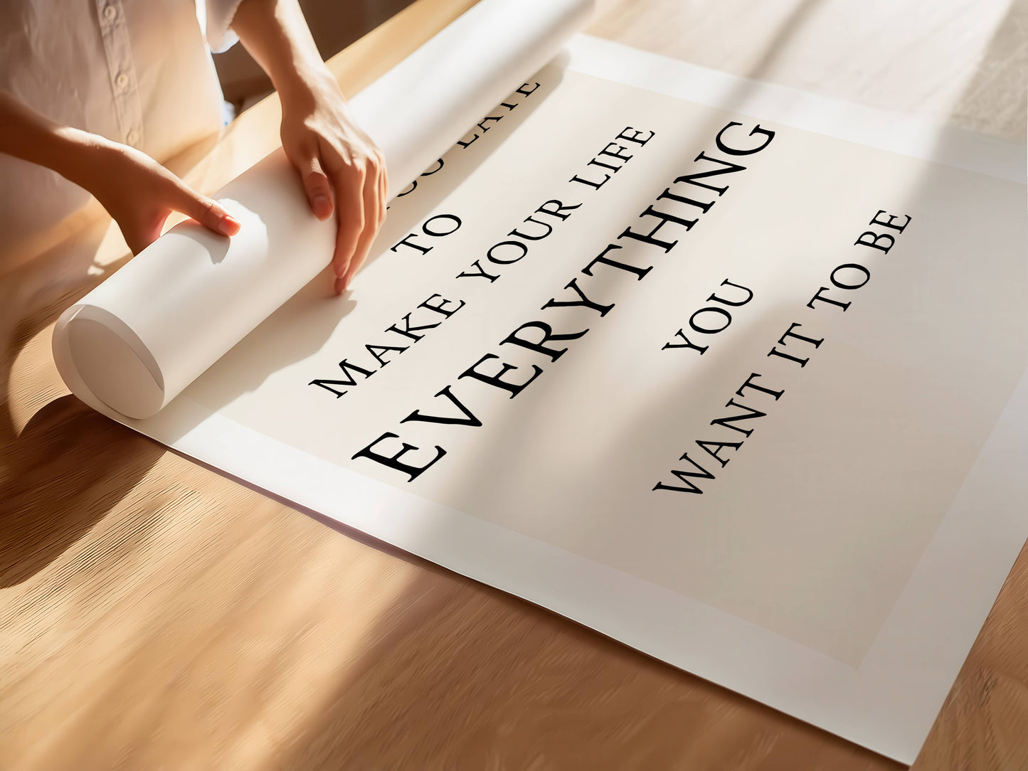 Poster med text "It's not too late to make your life everything you want it to be"
