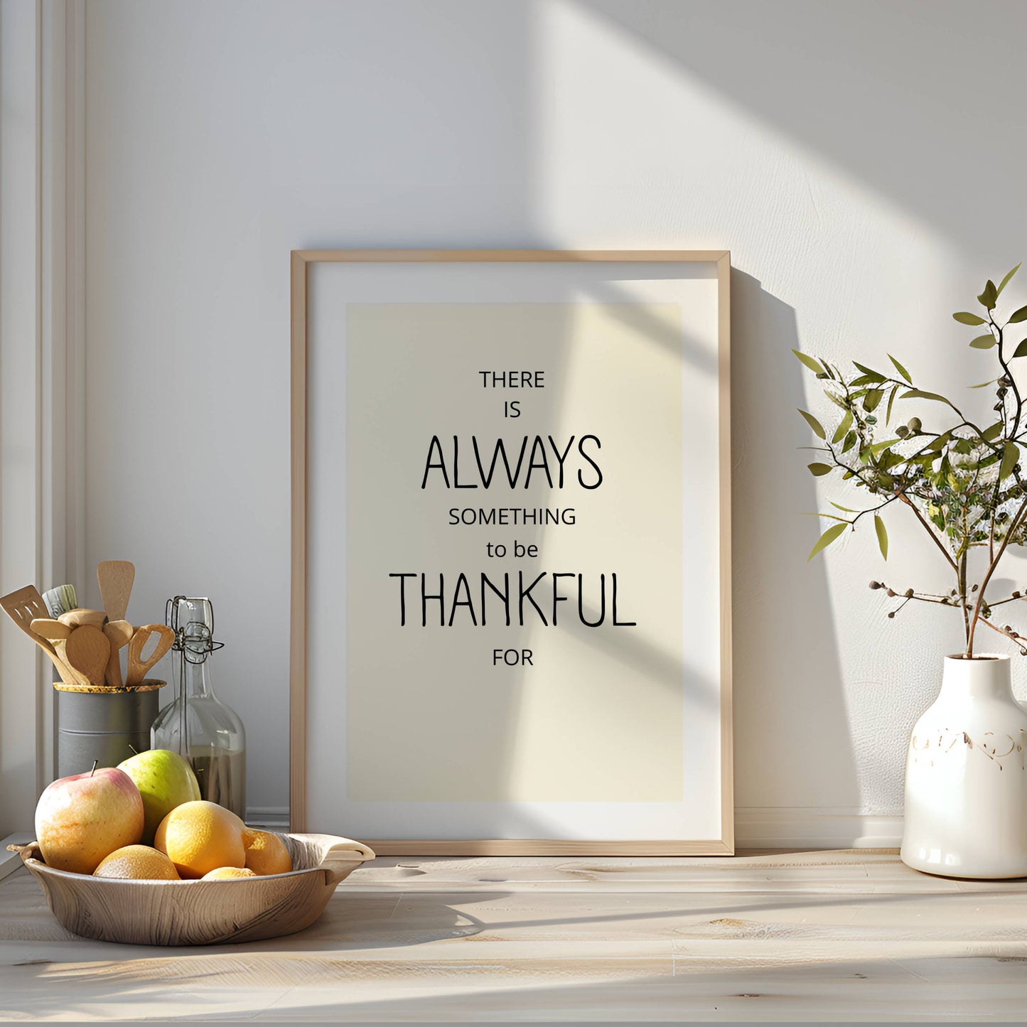 Poster med texten "There is always something to be thankful for"